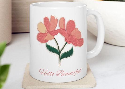 Floral Hello Beautiful Ceramic Mug (11 oz, 15 oz)