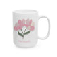 Pink Flowers Hello Beautiful Ceramic Mug (11oz, 15oz)