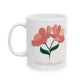 Floral Hello Beautiful Ceramic Mug (11 oz, 15 oz)