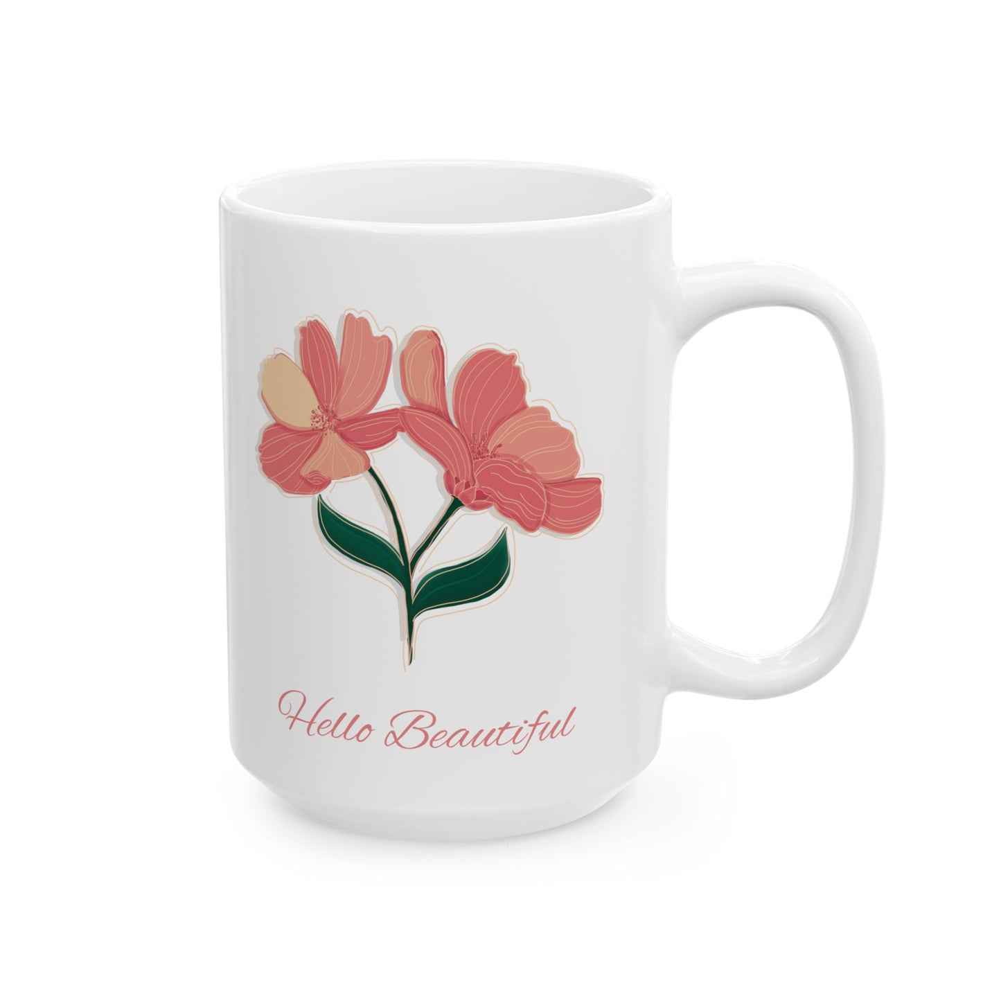 Floral Hello Beautiful Ceramic Mug (11 oz, 15 oz)